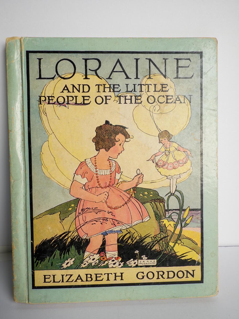 Vintage 1930 Loraine And The Little People Of The Ocean Elizabeth Gordon HC